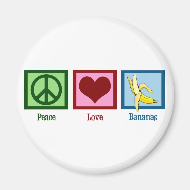 Peace Love Bananas Magnet (Front)