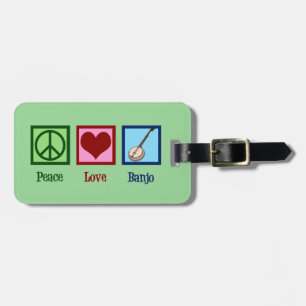 Peace Love Banjo Luggage Tag