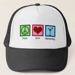 Peace Love Bartending Trucker Hat