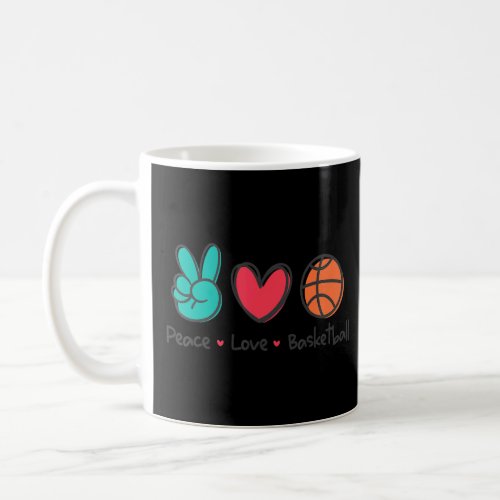 Peace Love Basketball Court Play Loves Basketball  Coffee Mug