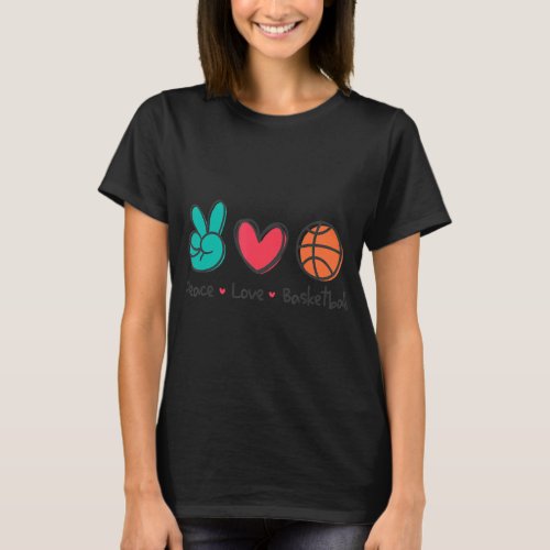 Peace Love Basketball Court Play Loves Basketball  T_Shirt