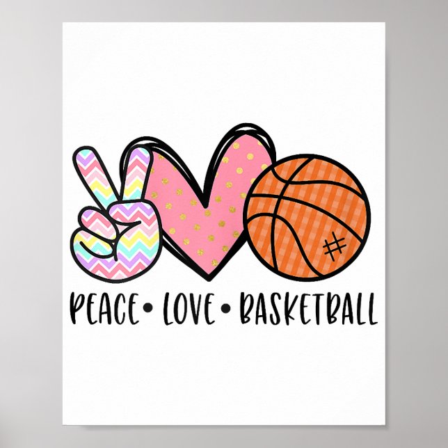 Peace Love Basketball Heart for Women Teens Tween  Poster (Front)