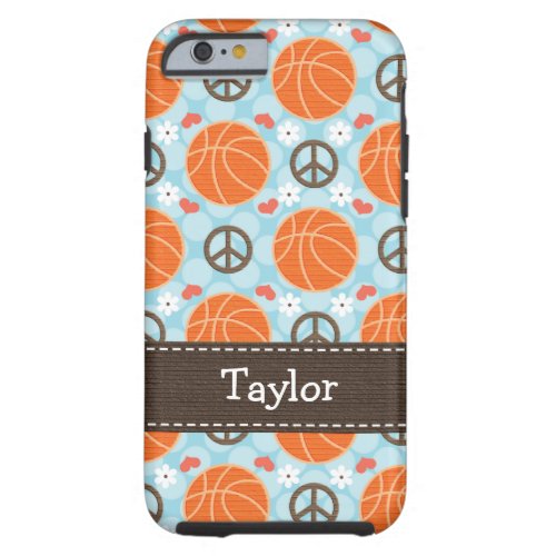 Peace Love Basketball iPhone 6 Tough Cov Tough iPhone 6 Case