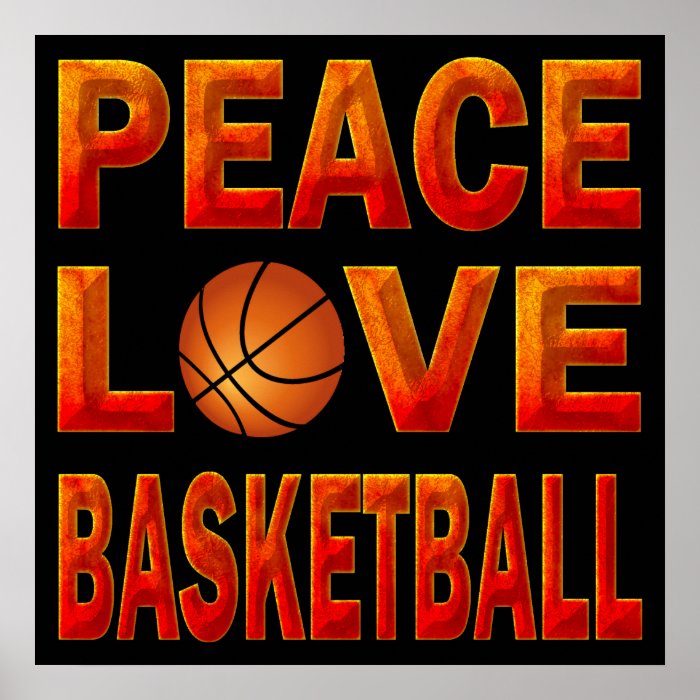 PEACE LOVE BASKETBALL POSTER