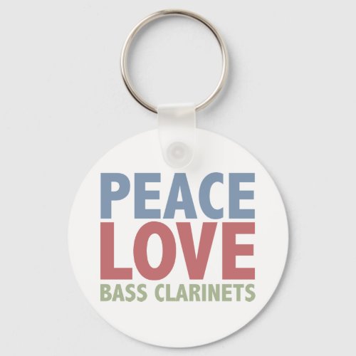 Peace Love Bass Clarinets Keychain