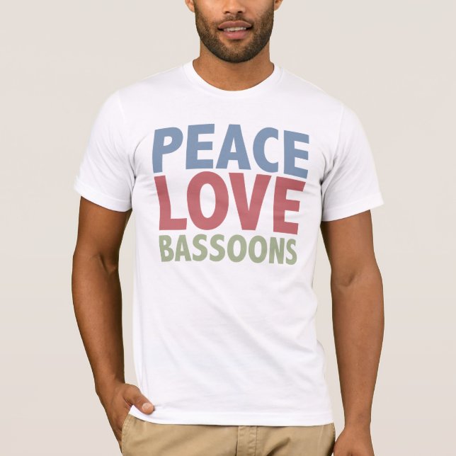 Peace Love Bassoons T-Shirt (Front)