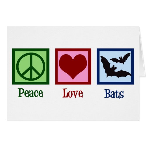 Peace Love Bats Card