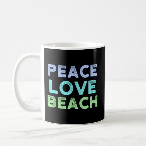 Peace Love Beach Distressed Coffee Mug