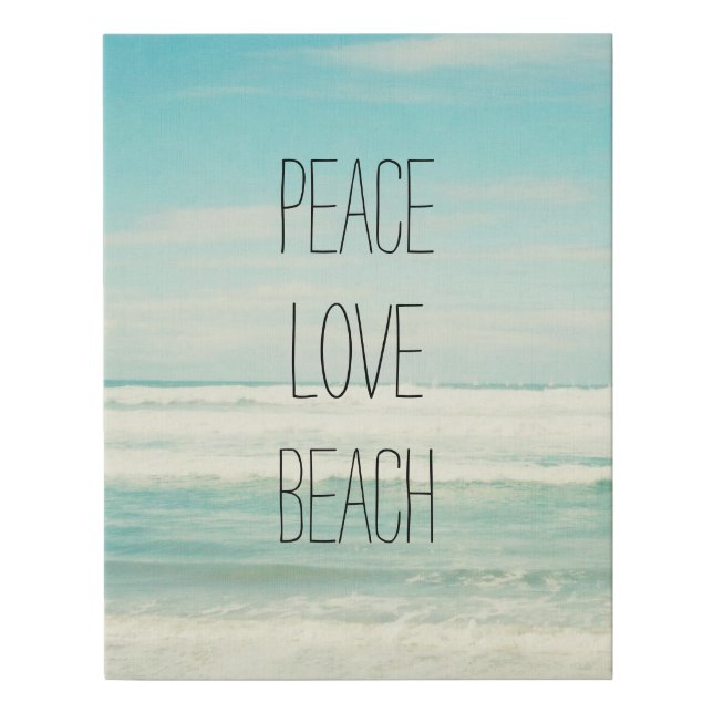 Peace Love Beach Faux Canvas Print (Front)