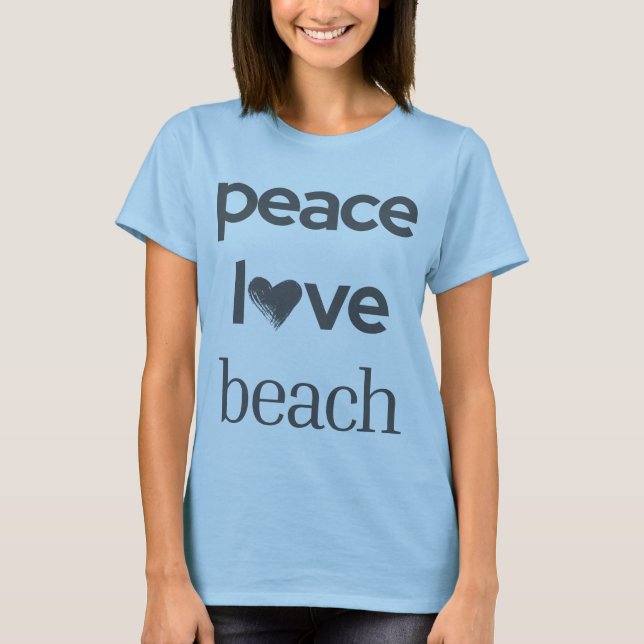 Peace Love Beach Graphic Print -Coastal Ocean Life T-Shirt (Front)