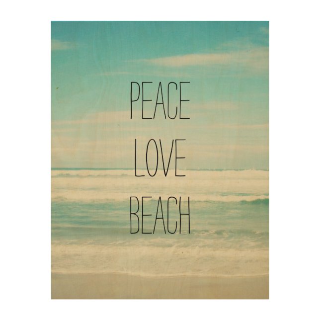 Peace Love Beach Wood Wall Art (Front)