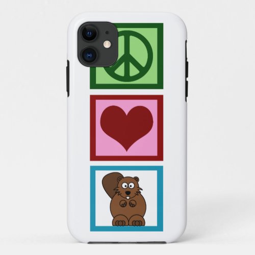 Peace Love Beavers iPhone 11 Case
