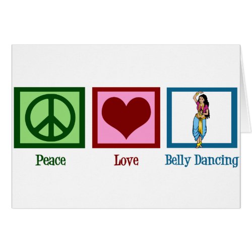 Peace Love Belly Dancing