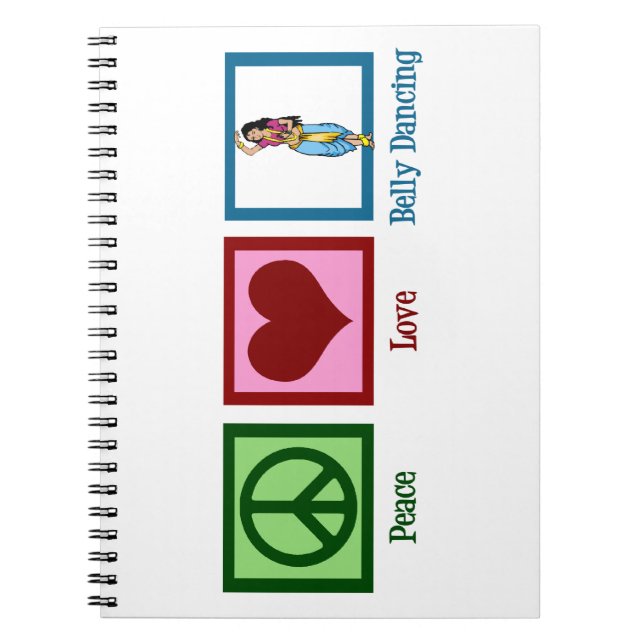 Peace Love Belly Dancing Notebook (Front)