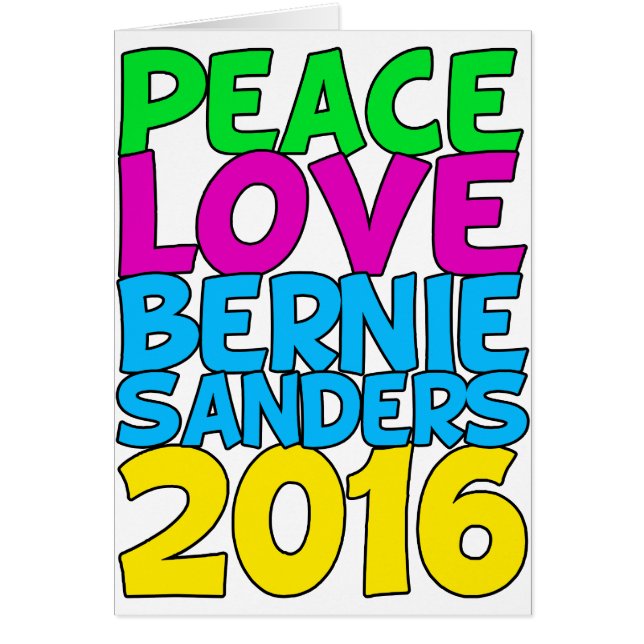 Peace Love Bernie Sanders 2016 Cards (Front)