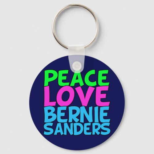 Peace Love Bernie Sanders Keychain