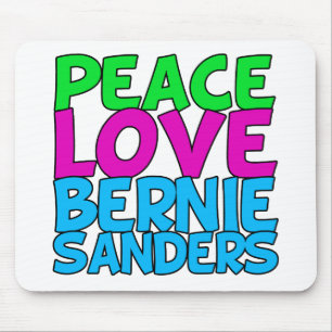 Peace Love Bernie Sanders Mouse Pad