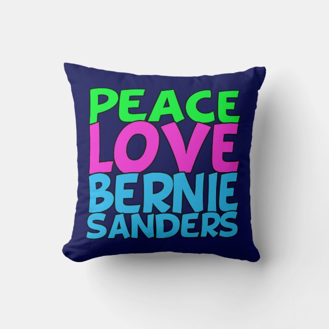 Peace Love Bernie Sanders Throw Pillow (Front)