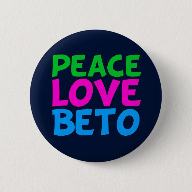 Peace Love Beto Cute Texas Democrat Election Button (Front)