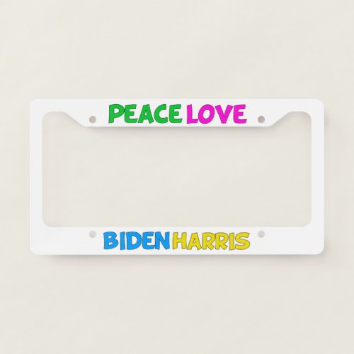Peace Love Biden Harris 2024 Election License Plate Frame