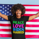 Peace Love Biden Harris 2024 Election T-Shirt<br><div class="desc">Cute Joe Biden Kamala Harris 2024 election t-shirt for a progressive democrat who loves fun,  colorful political designs.</div>