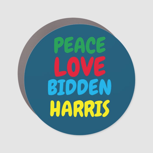 Peace Love Biden Harris  Car Magnet (Front)