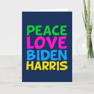 Peace Love Biden Harris Card