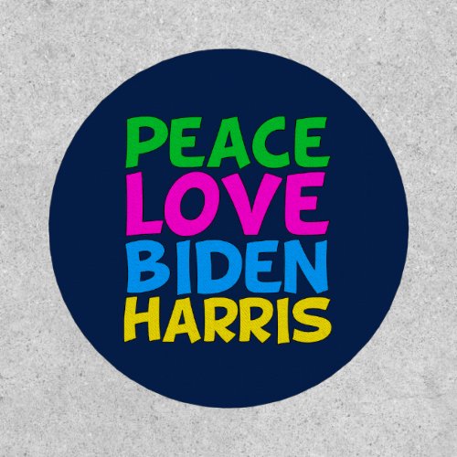Peace Love Biden Harris Patch
