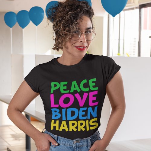 Peace Love Biden Harris T_Shirt