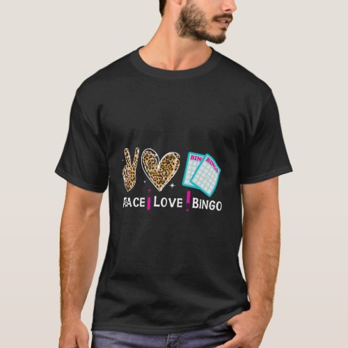 Peace Love Bingo Bingo T_Shirt