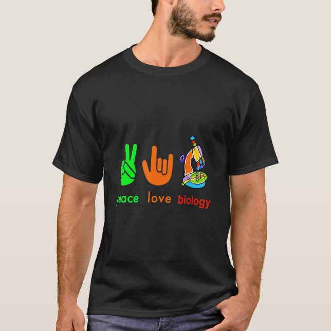 Peace Love Biology Microscope  Painter Science Tea T-Shirt (Front)