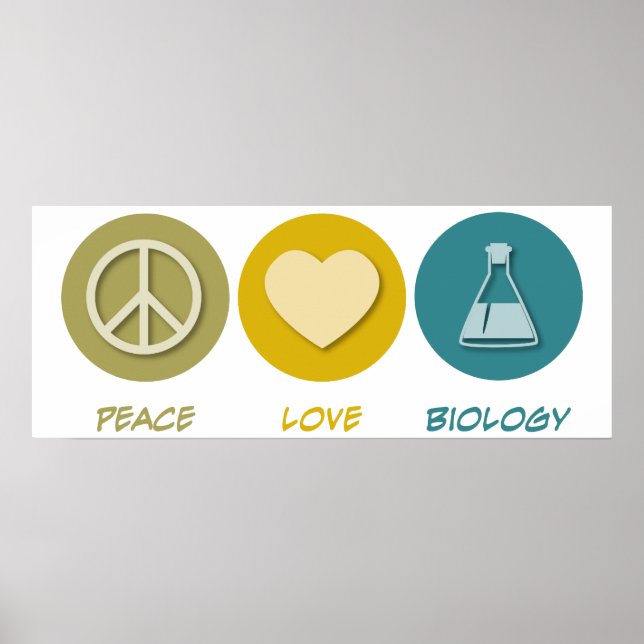 Peace Love Biology Poster (Front)