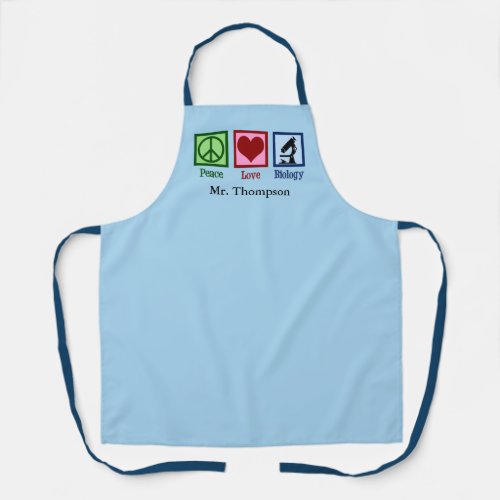 Peace Love Biology Teacher Blue Custom Science Lab Apron