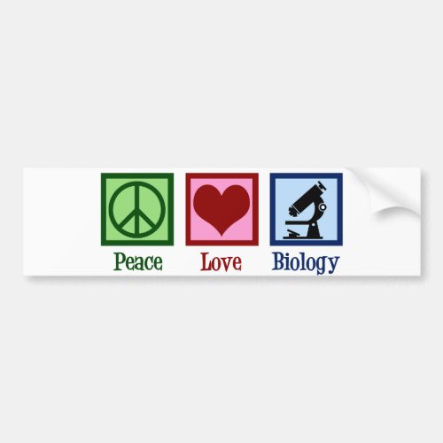 Peace Love Biology Teacher Bumper Sticker
