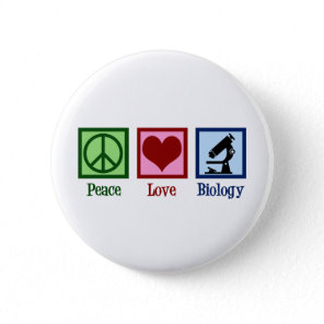 Peace Love Biology Teacher Button