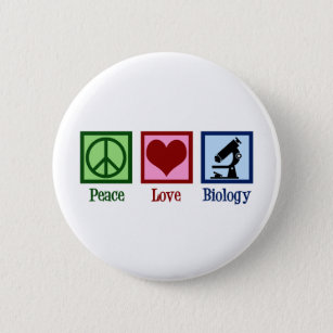 Peace Love Biology Teacher Button
