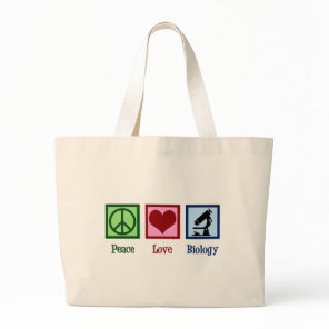 Peace Love Biology Teacher Large Tote Bag