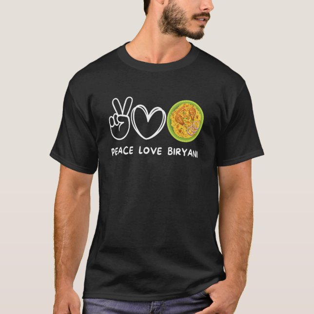 Peace Love Biryani Retro Biryani  Food T-Shirt (Front)