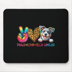 Peace Love Blue Heeler Tie Dye Dog Lover Mouse Pad