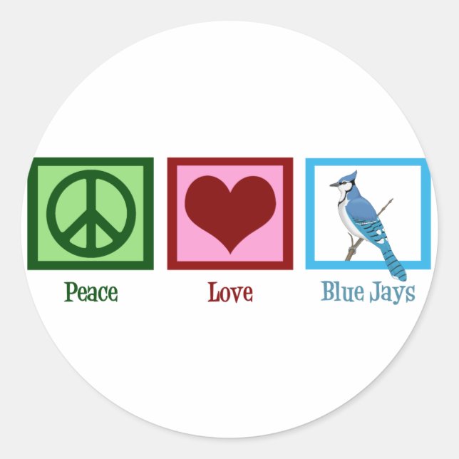 Peace Love Blue Jays Classic Round Sticker (Front)