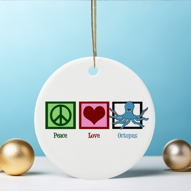 Peace Love Blue Octopus Ceramic Ornament (Creator Uploaded)
