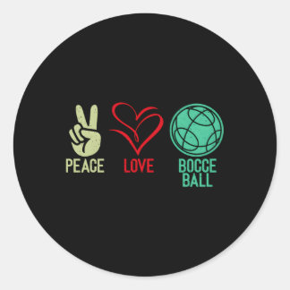 Peace Love Bocce Ball Classic Round Sticker