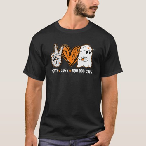 Peace Love Boo Boo Crew Nurse CNA LPN Halloween Co T_Shirt