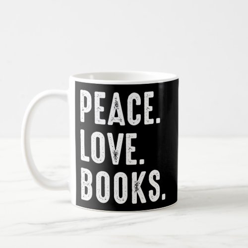 Peace Love Books Coffee Mug