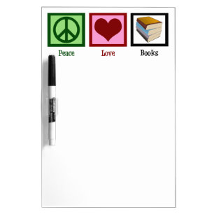 Peace Love Books Dry Erase Board