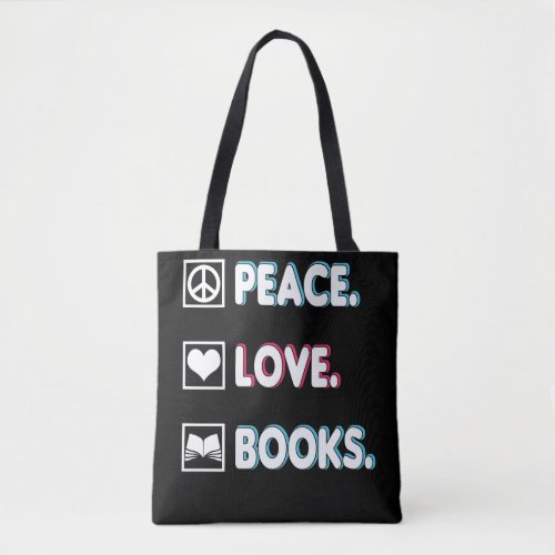 Peace Love Books for Readers Tote Bag