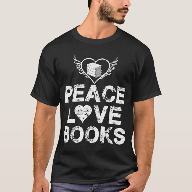 Peace Love Books Library Book T-Shirt (Front)