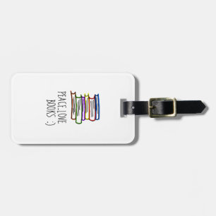 Peace Love Books Luggage Tag