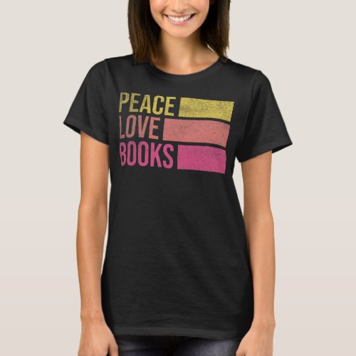 Peace Love Books Vintage Book Lover Gift  T_Shirt