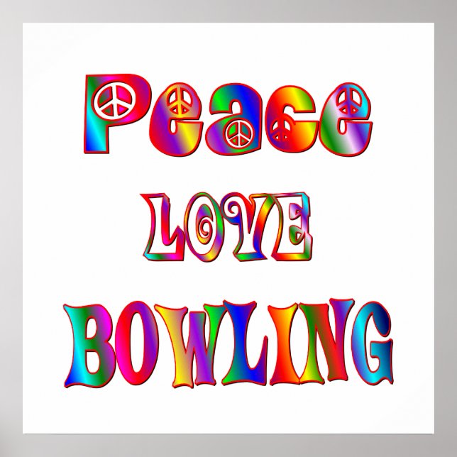 Peace Love Bowling Poster (Front)
